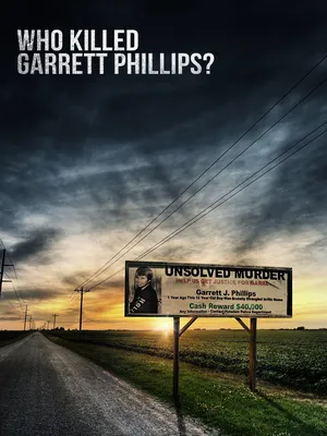 Ai Đã Sát Hại Garrett Phillips?